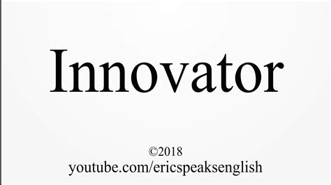 innovators pronunciation|INNOVATOR .